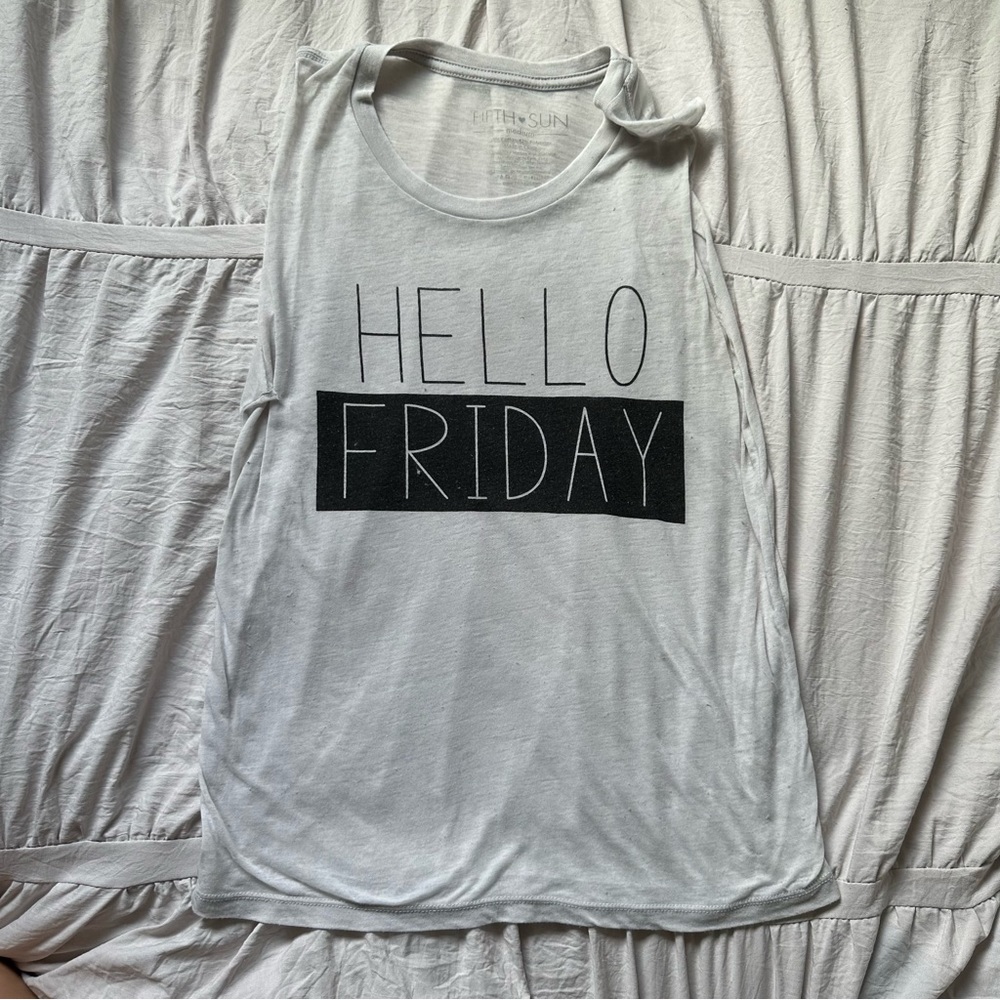 “Hello friday” tank